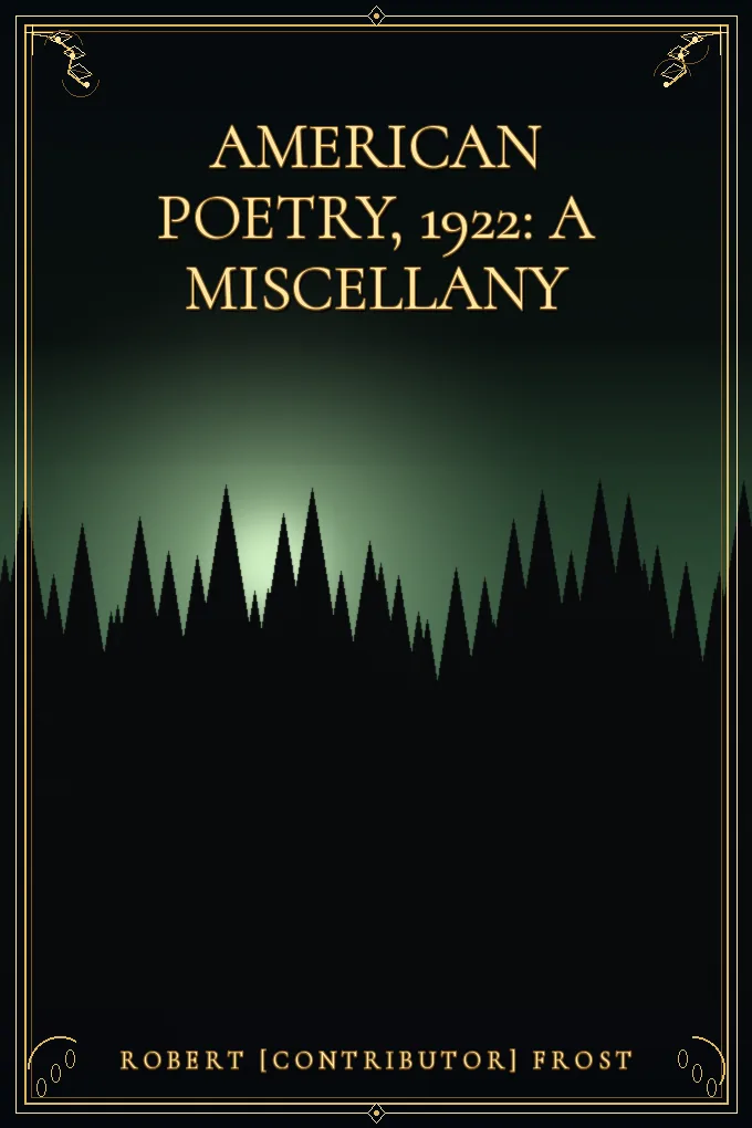 American Poetry, 1922: A Miscellany
