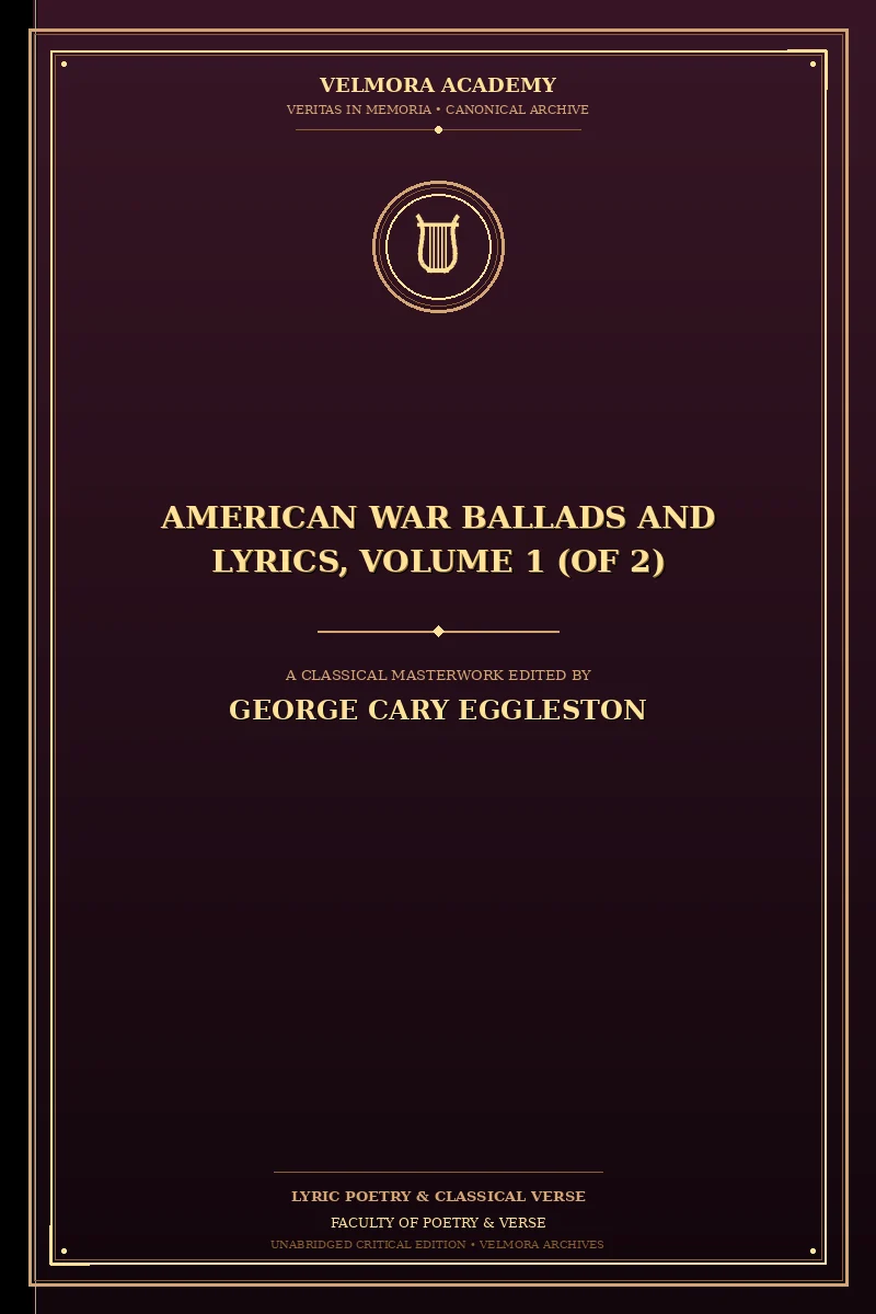 Cover of American War Ballads and Lyrics, Volume 1 (of 2)