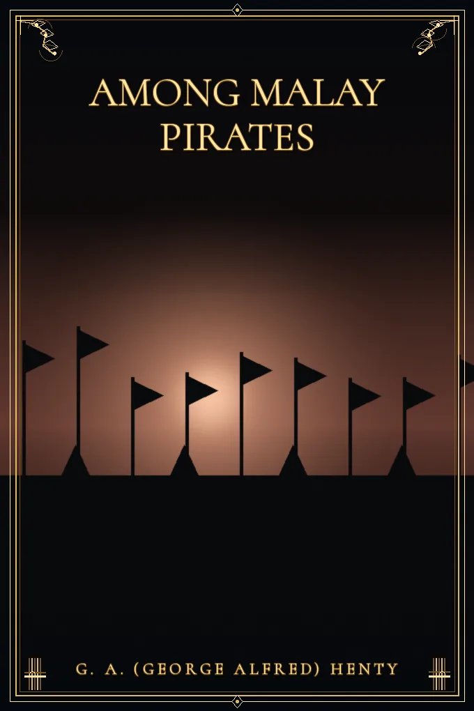 Cover of Among Malay Pirates