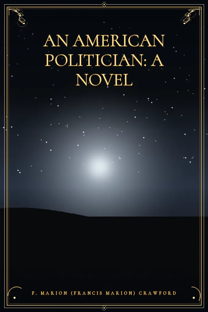 An American Politician: A Novel