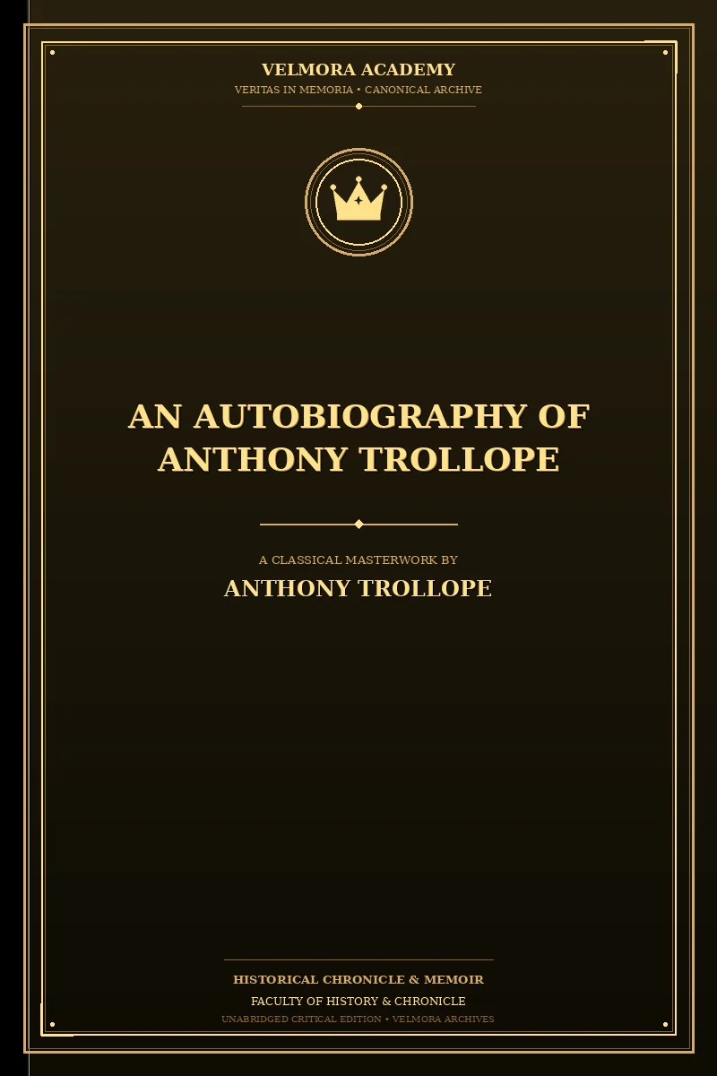 An Autobiography of Anthony Trollope