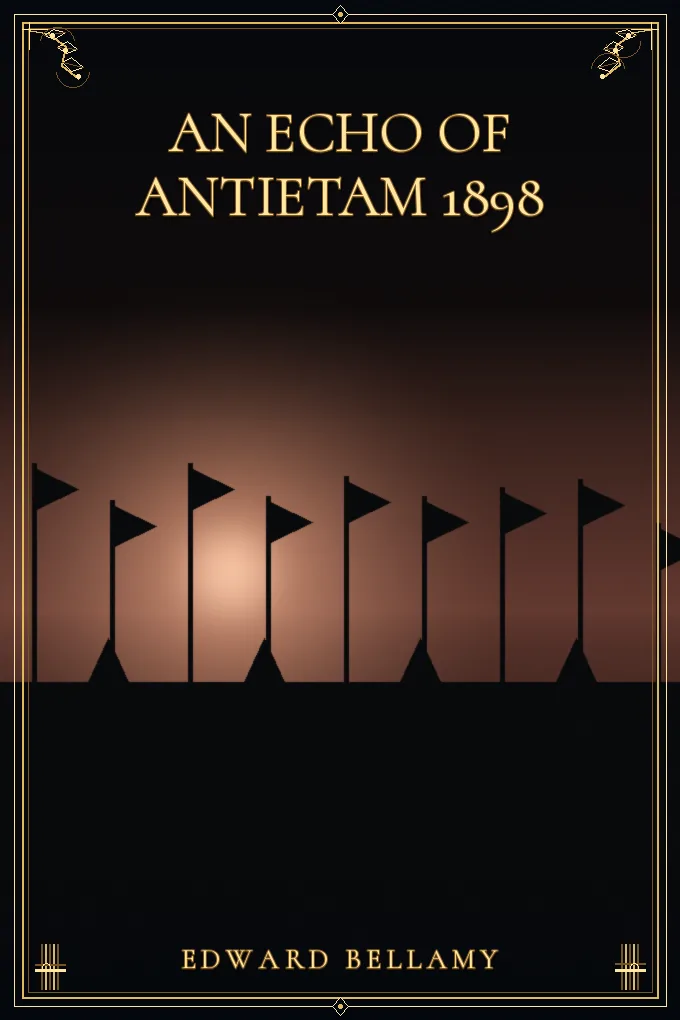 An Echo Of Antietam 1898