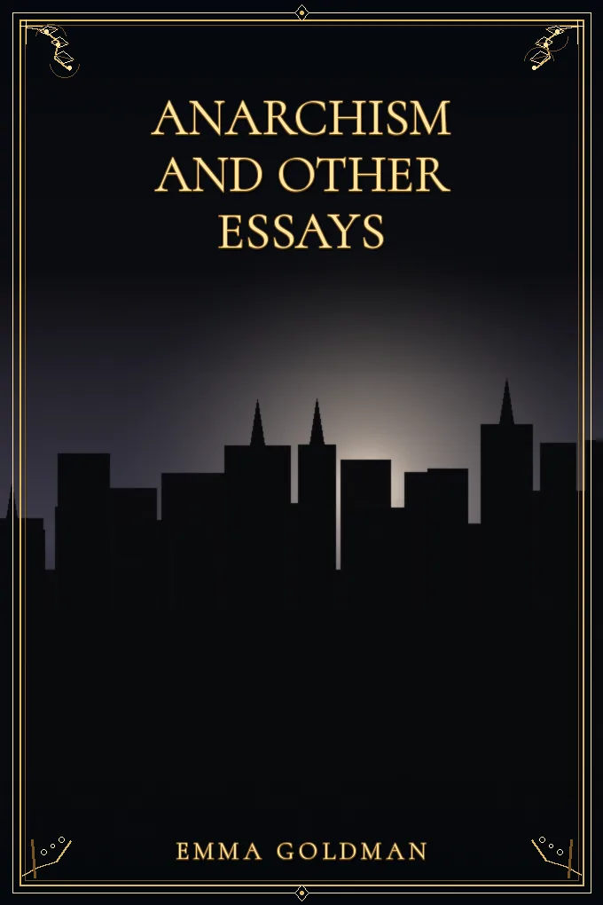 Anarchism and Other Essays