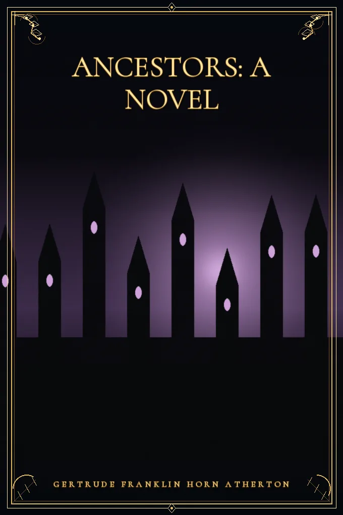Ancestors: A Novel