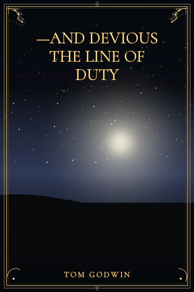 Cover of —And Devious the Line of Duty