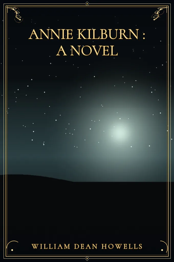 Annie Kilburn : a Novel