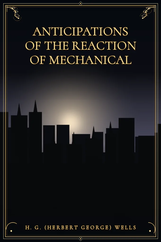 Cover of Anticipations of the reaction of mechanical