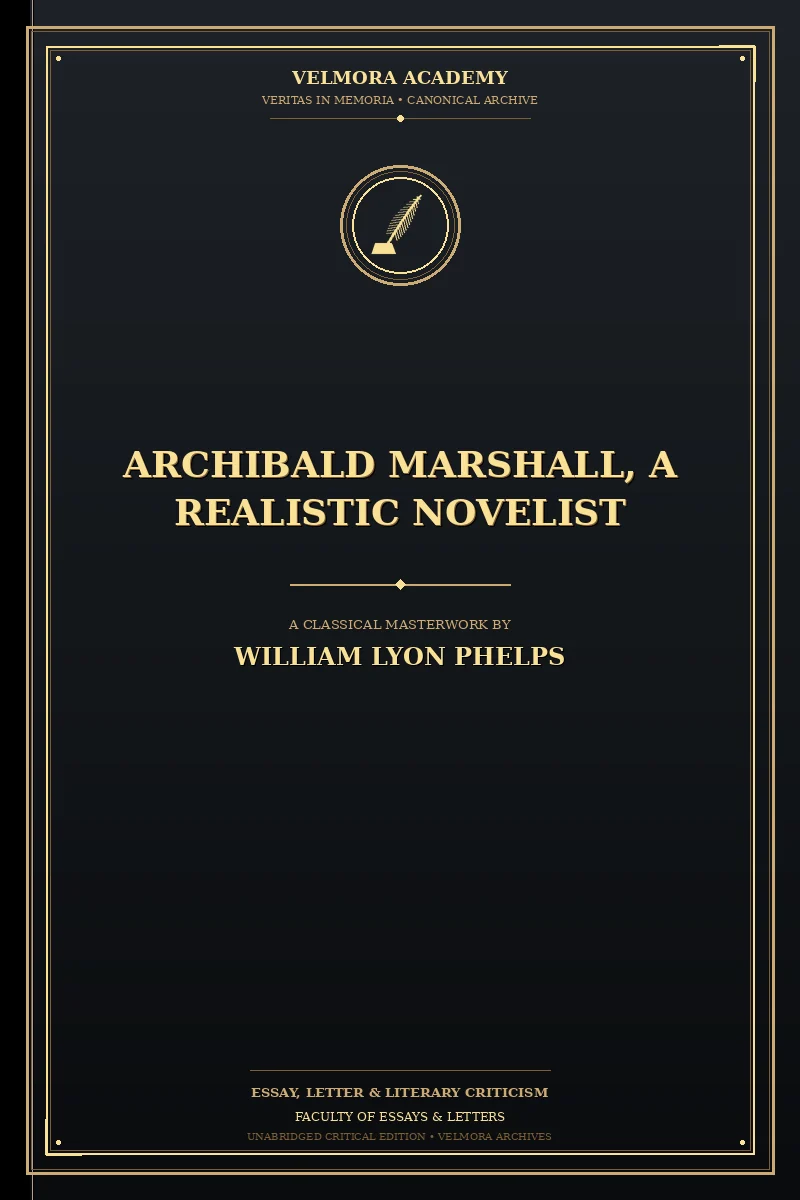 Cover of Archibald Marshall, a Realistic Novelist