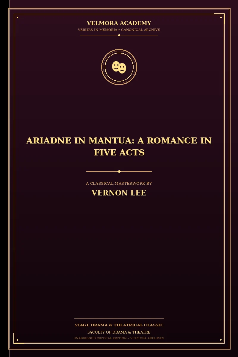 Cover of Ariadne in Mantua: A Romance in Five Acts