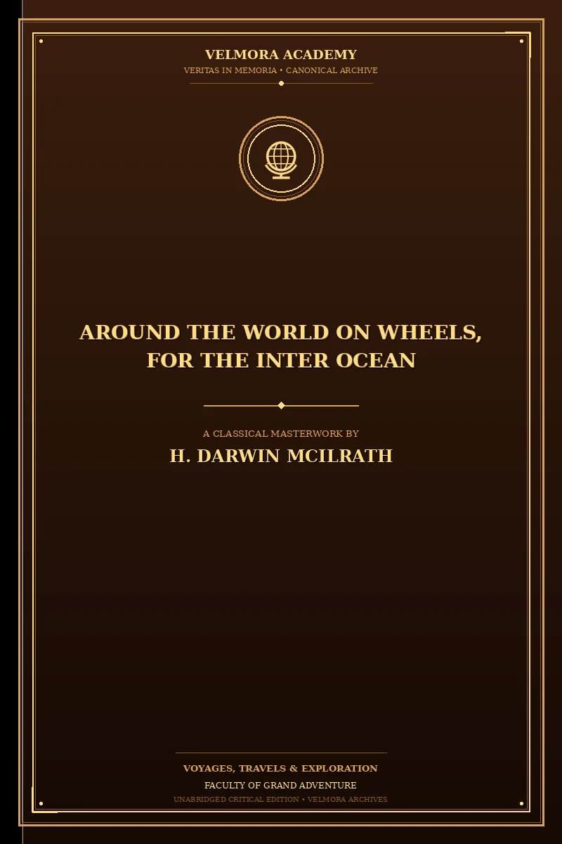 Around the World on Wheels, for The Inter Ocean