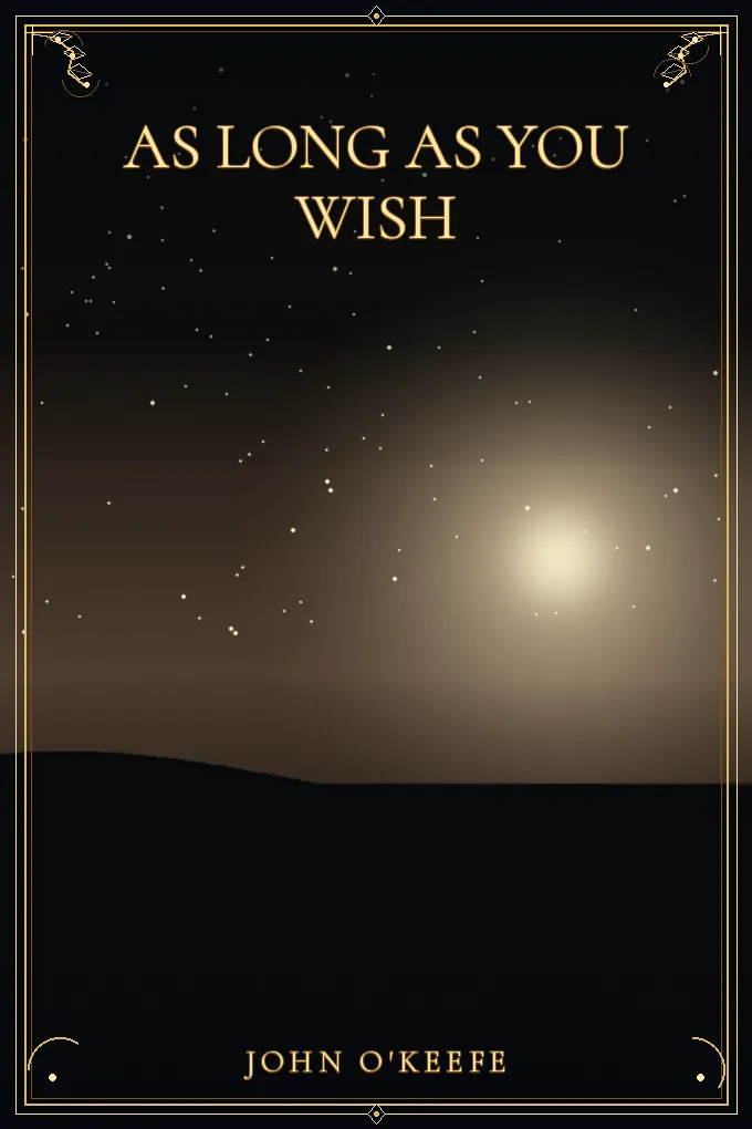 As Long As You Wish