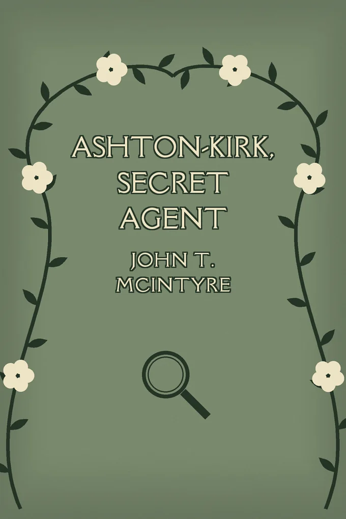 Ashton-Kirk, Secret Agent