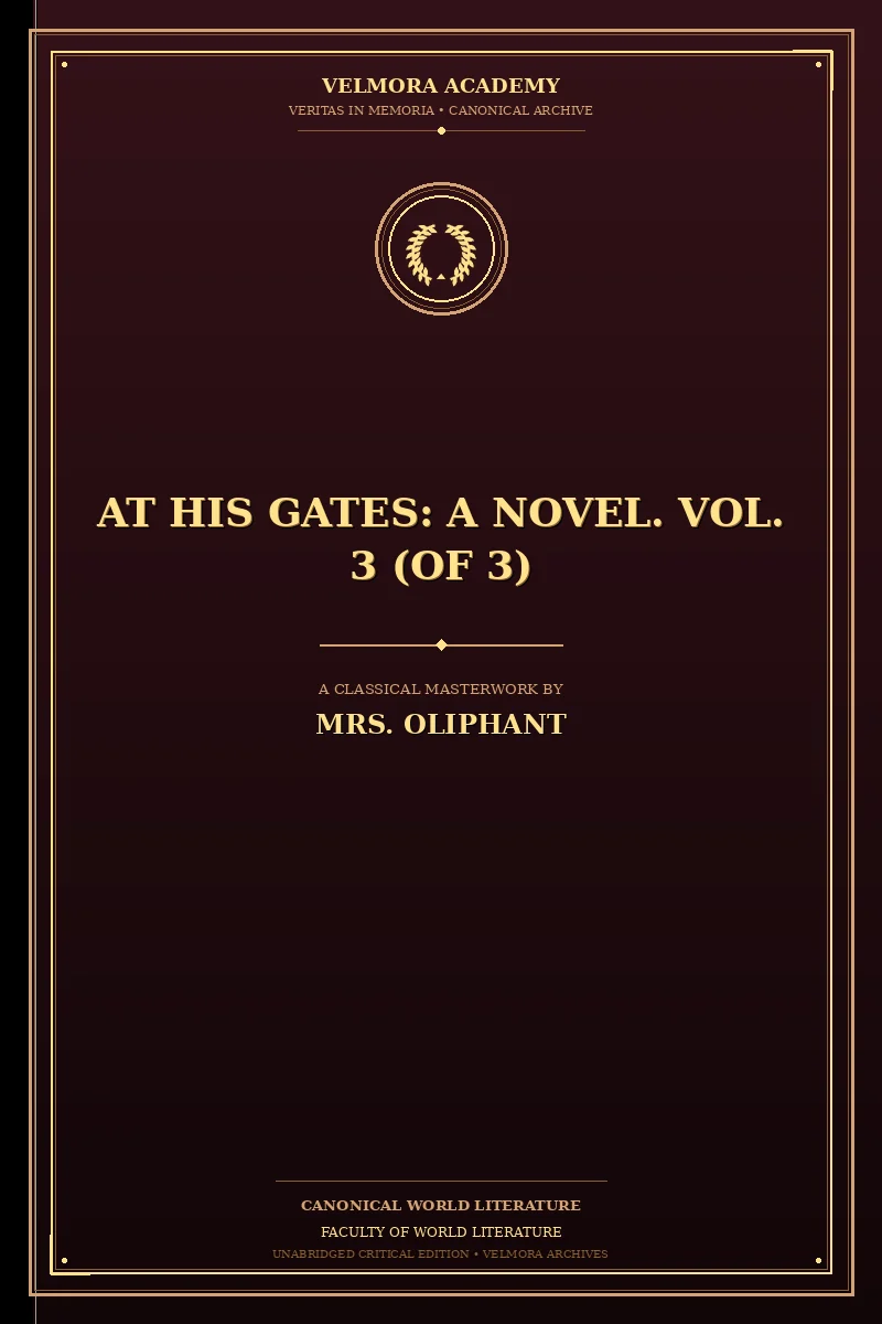 At His Gates: A Novel. Vol. 3 (of 3)