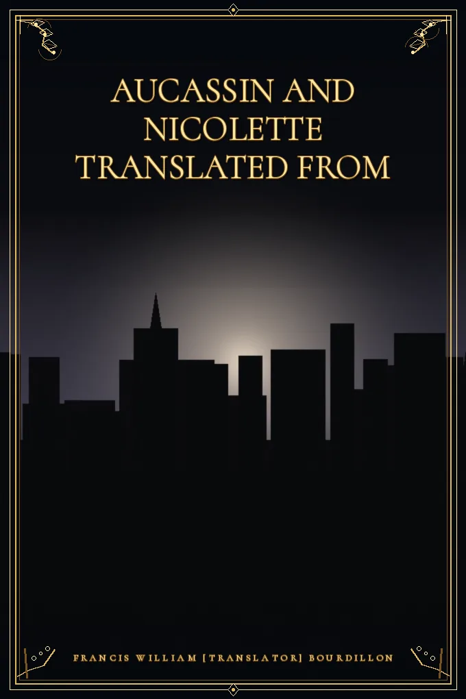 Aucassin and Nicolette translated from