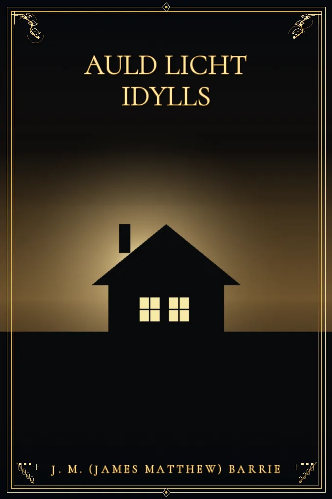 Cover of Auld Licht Idylls