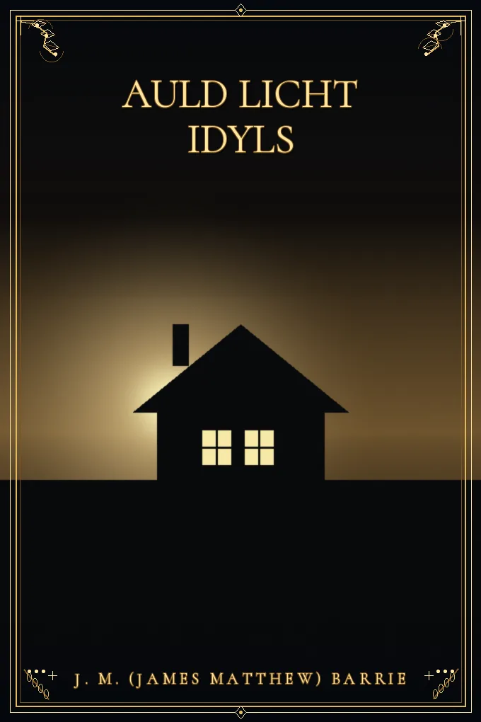 Auld Licht Idyls