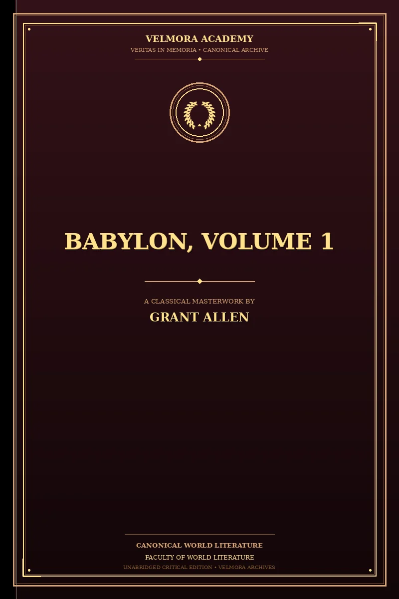 Babylon, Volume 1