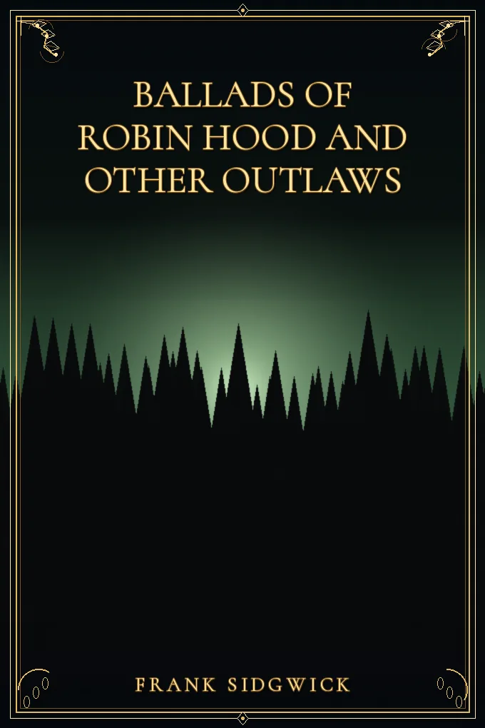 Ballads of Robin Hood and other Outlaws