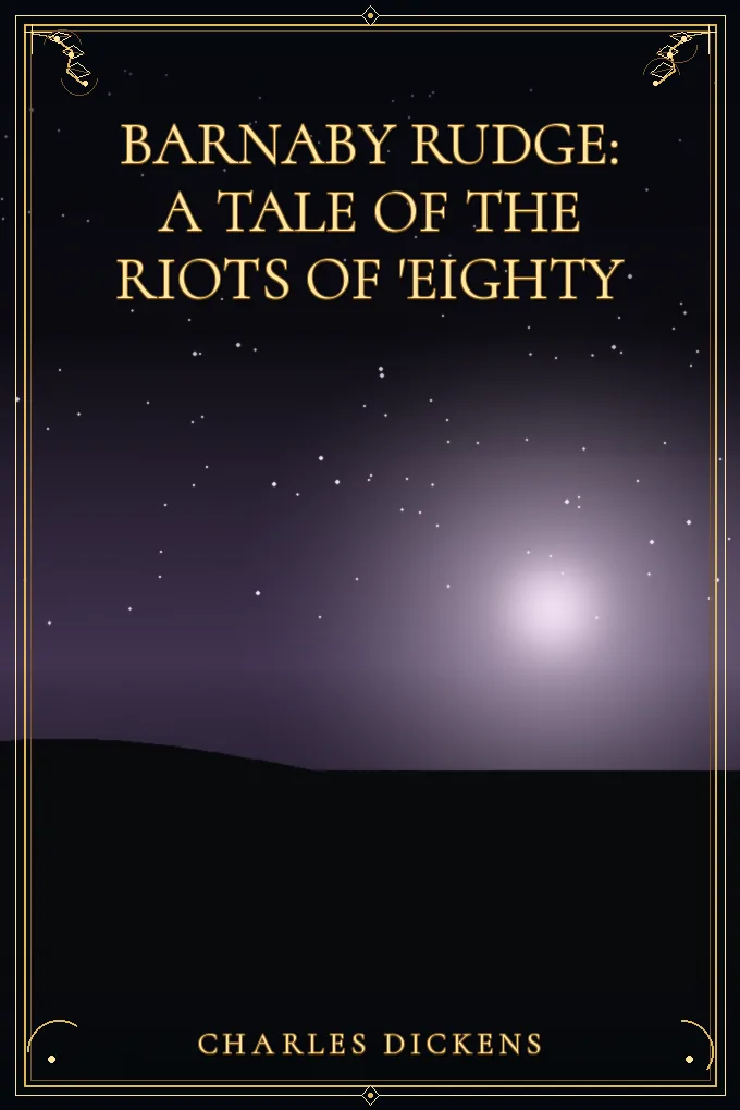 Cover of Barnaby Rudge: A Tale of the Riots of 'Eighty