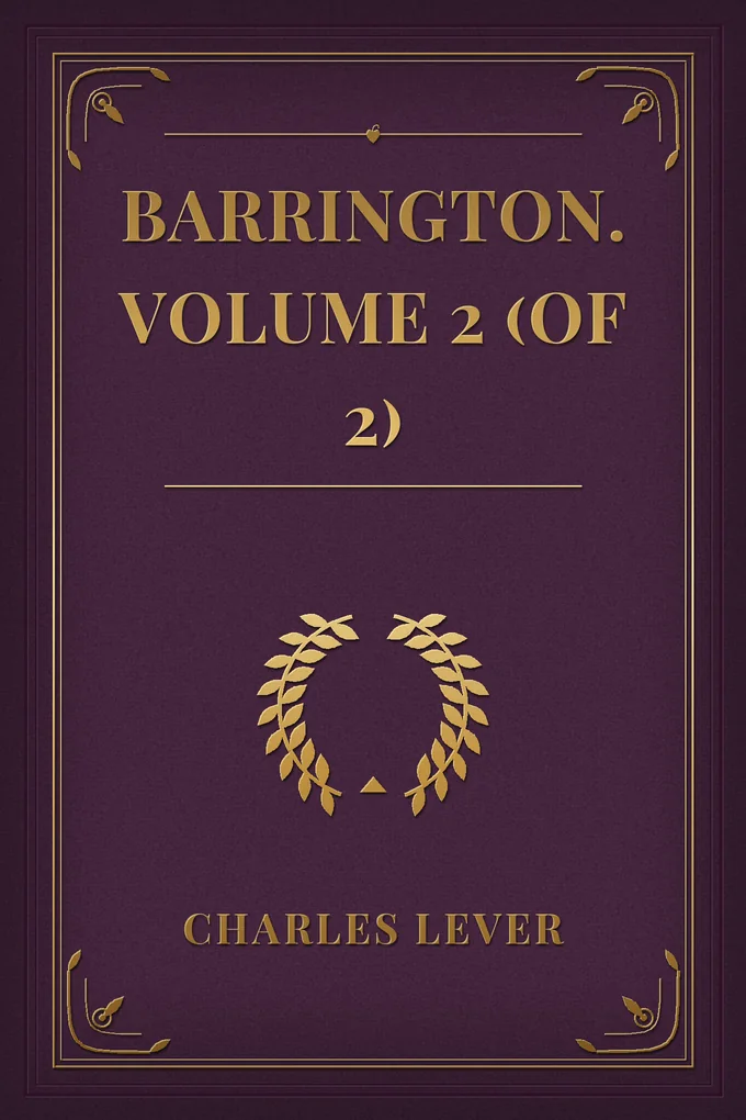 Barrington. Volume 2 (of 2)