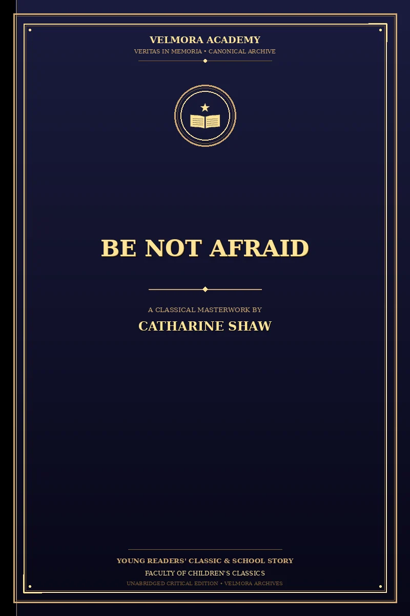 Be not afraid