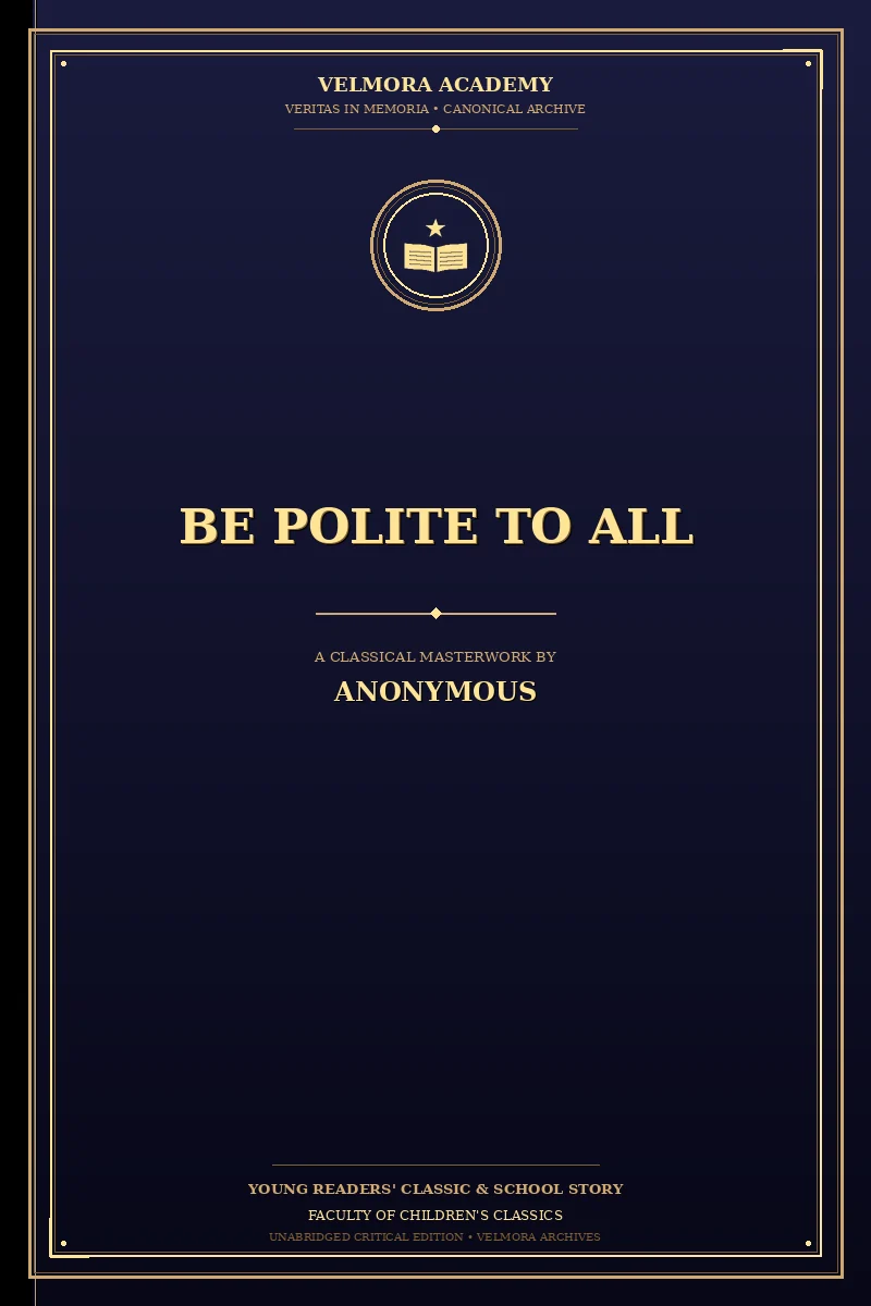 Be Polite to All