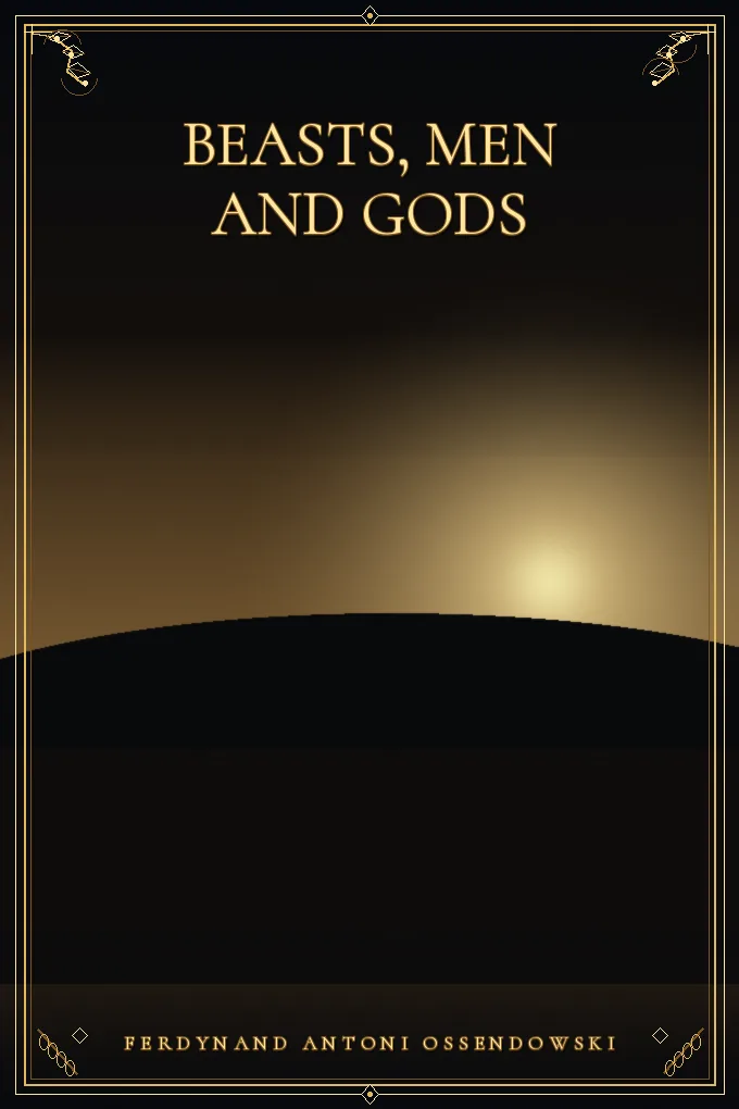 Beasts, men and gods