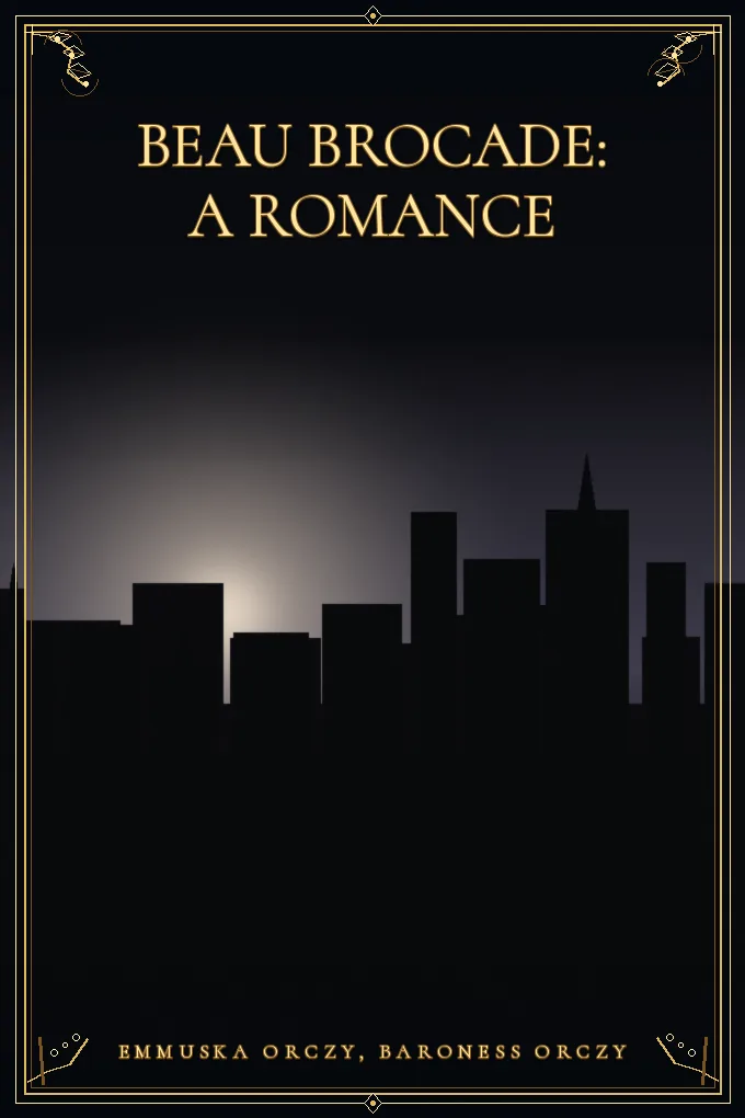 Beau Brocade: A Romance