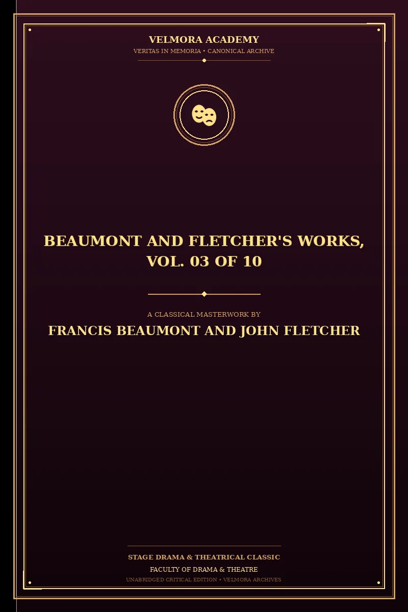 Cover of Beaumont and Fletcher's Works, Vol. 03 of 10