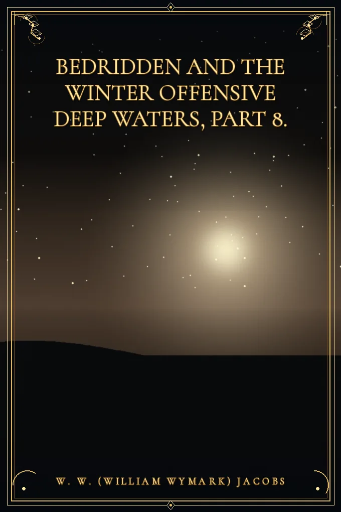 Cover of Bedridden and the Winter Offensive Deep Waters, Part 8.