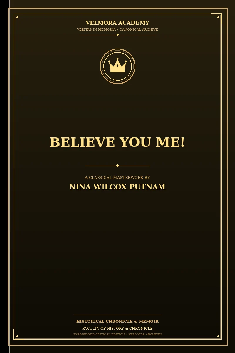 Believe You Me!