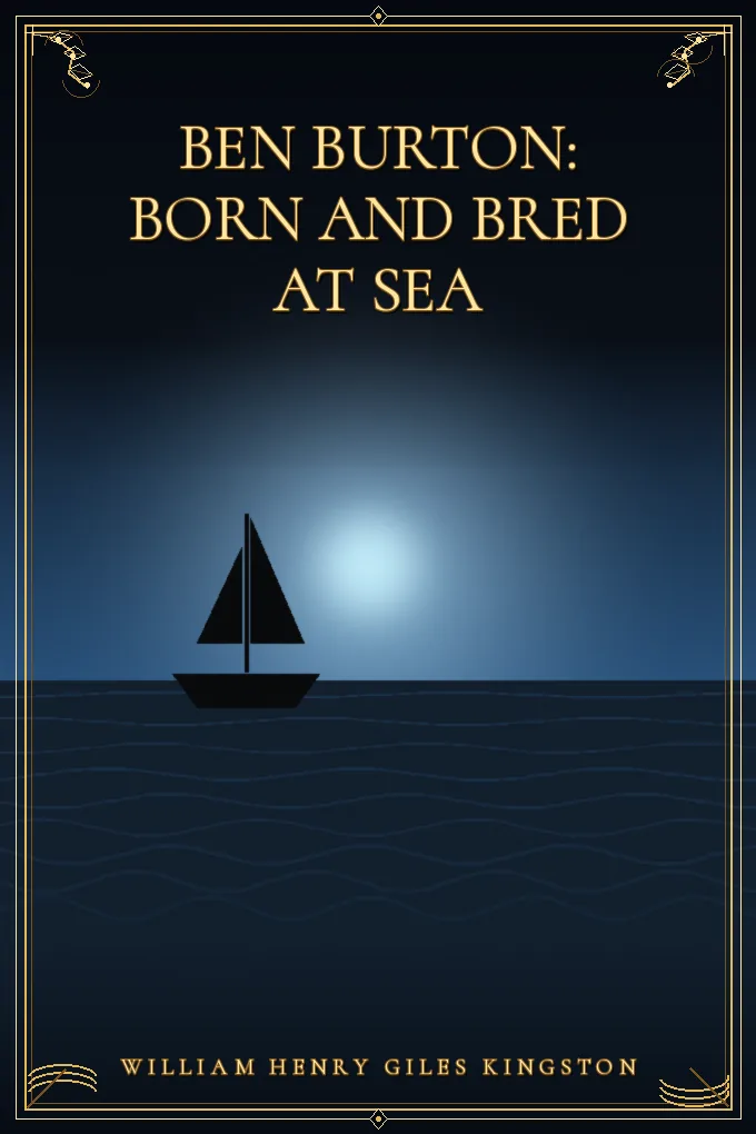 Ben Burton: Born and Bred at Sea