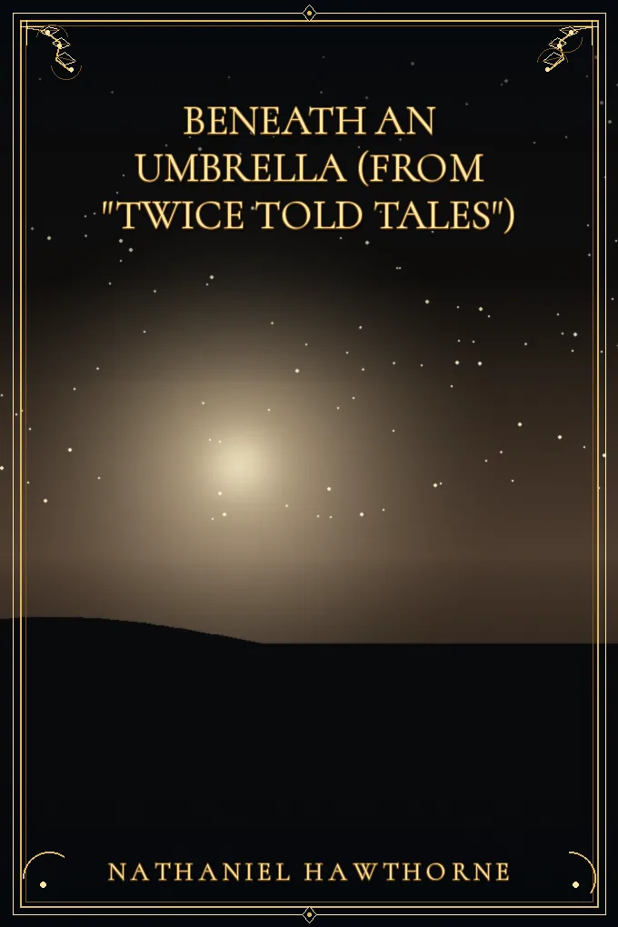 Beneath an Umbrella (From "Twice Told Tales")
