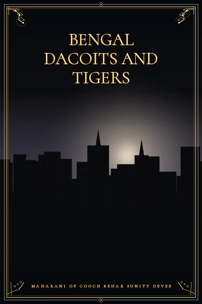 Bengal Dacoits and Tigers