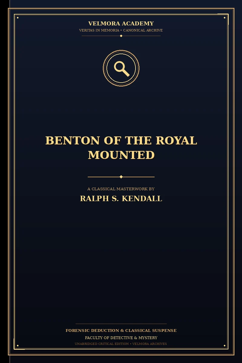 Benton of the Royal Mounted