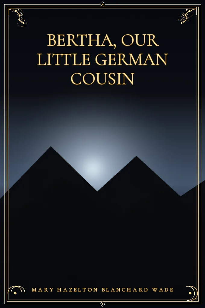 Cover of Bertha, Our Little German Cousin