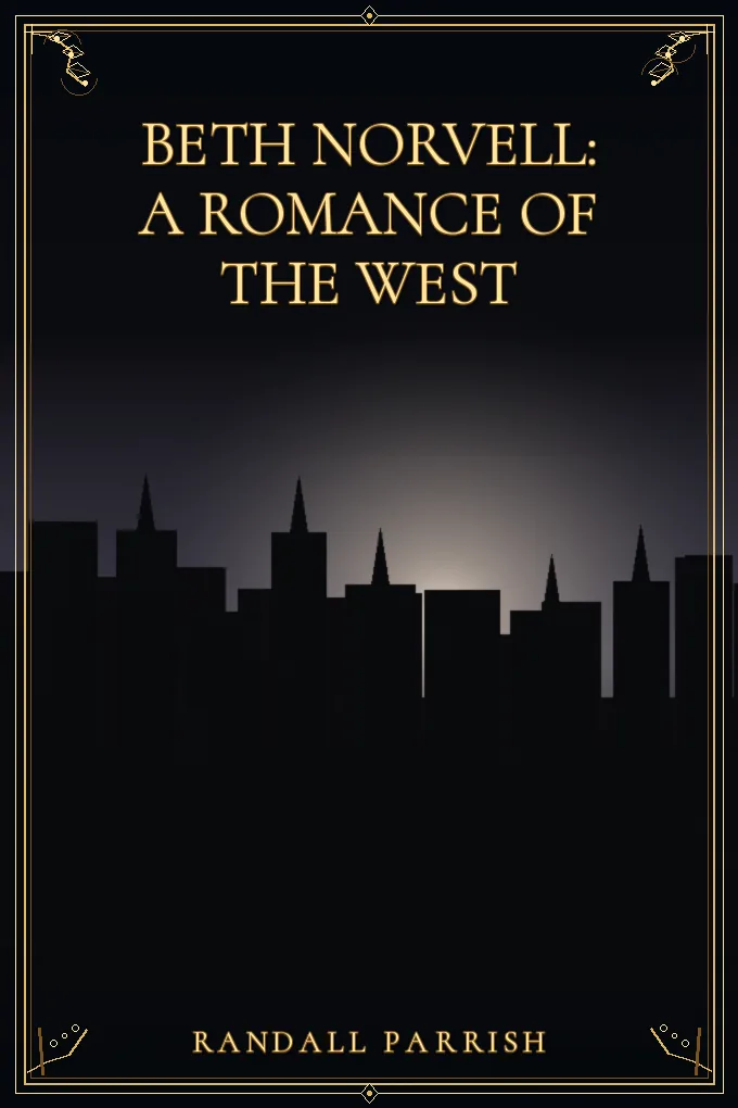 Beth Norvell: A Romance of the West