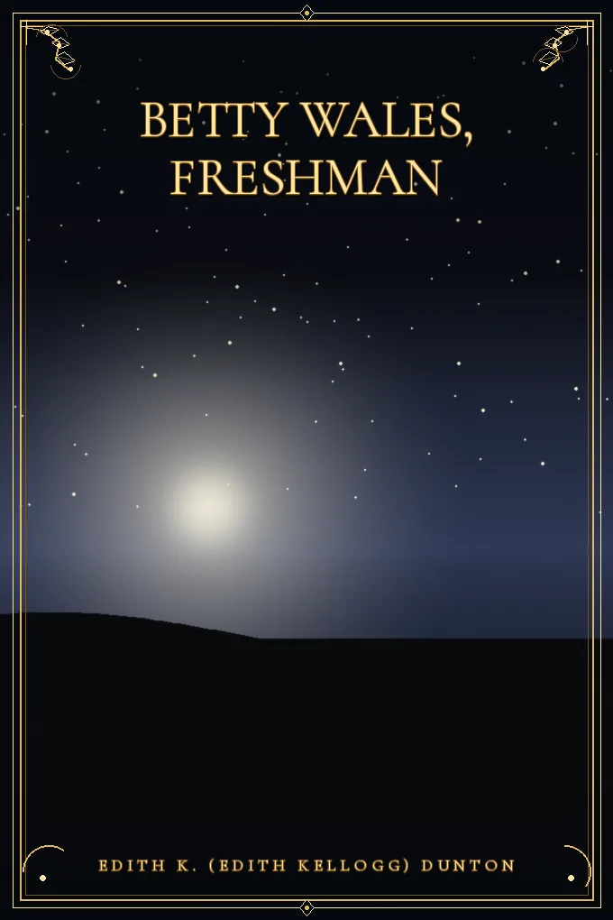 Betty Wales, Freshman