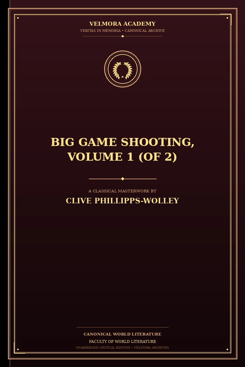 Big Game Shooting, Volume 1 (of 2)
