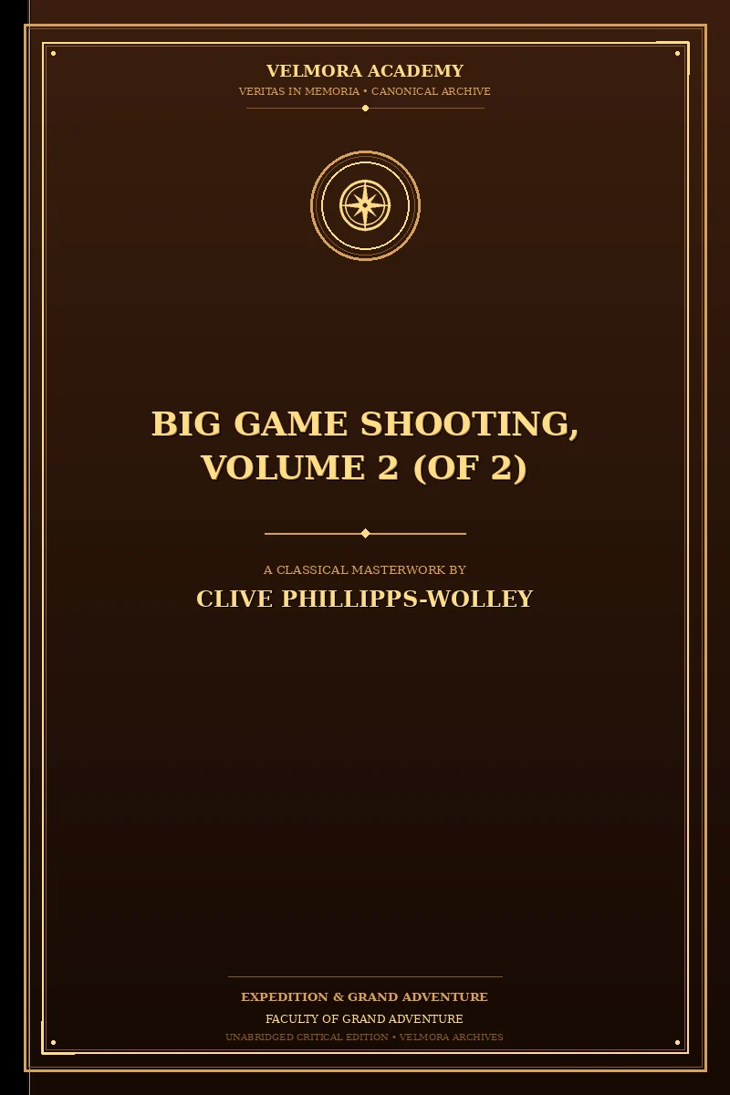 Big Game Shooting, Volume 2 (of 2)