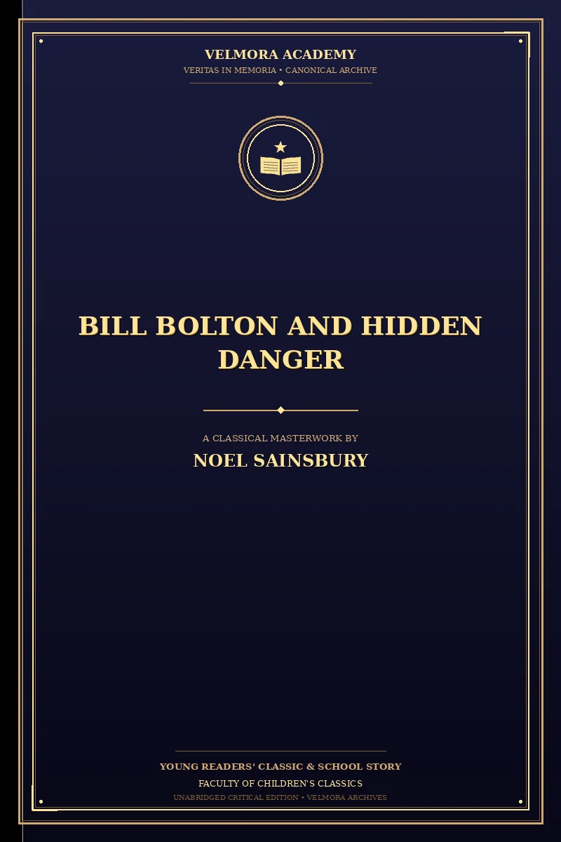 Bill Bolton and Hidden Danger