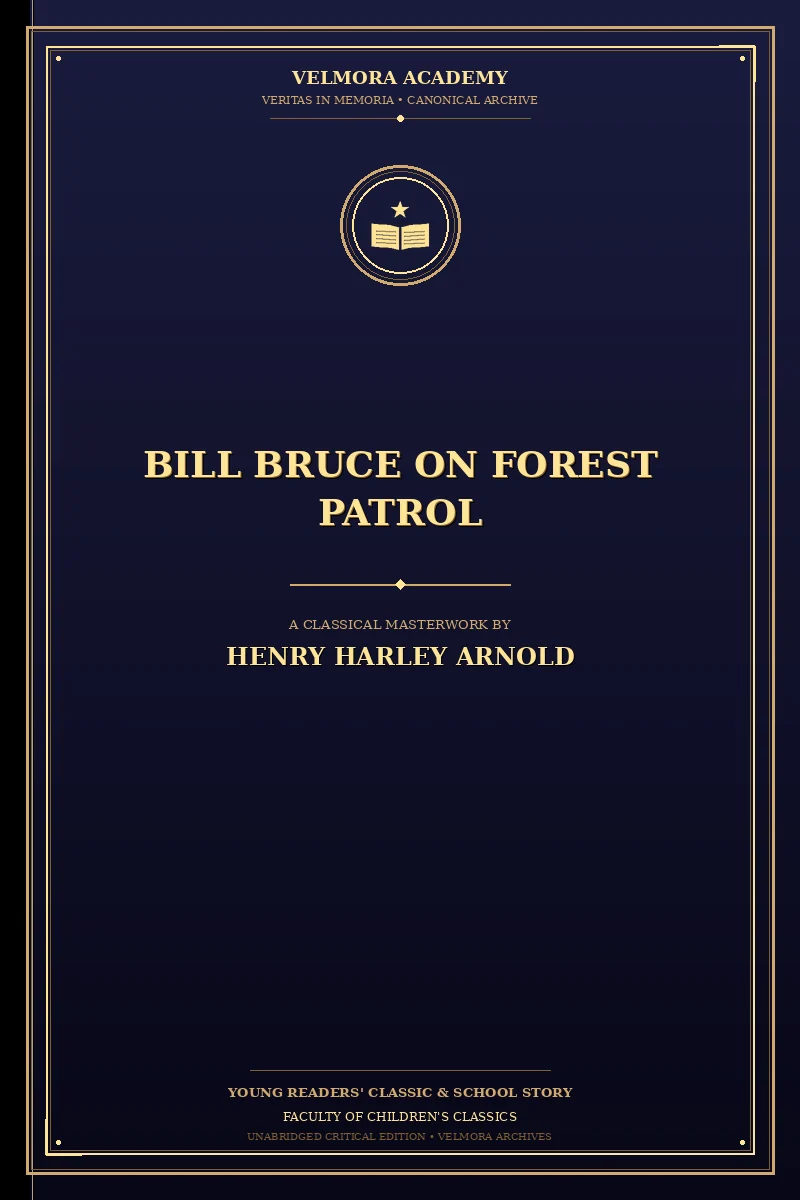Bill Bruce on Forest Patrol