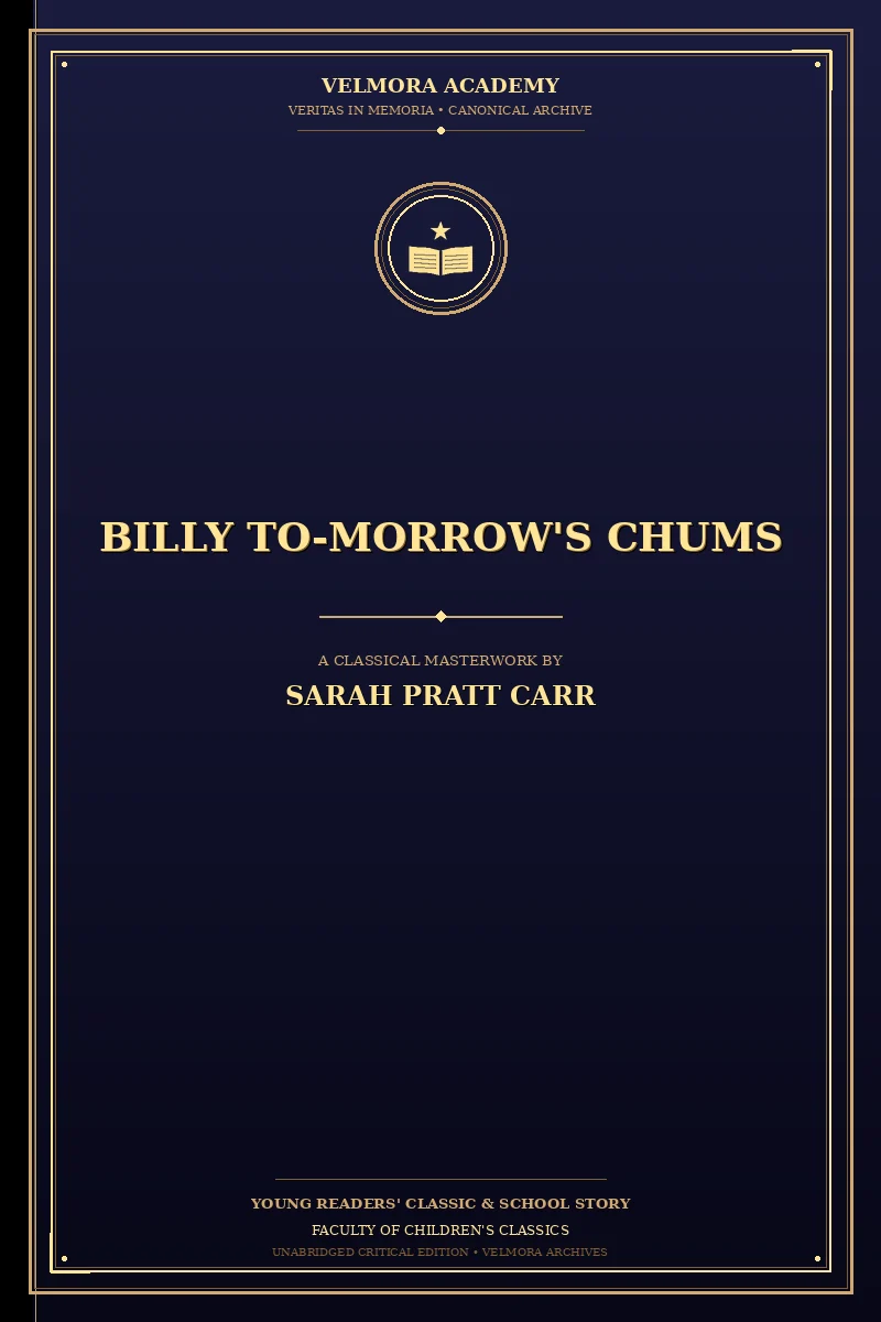 Billy To-Morrow's Chums