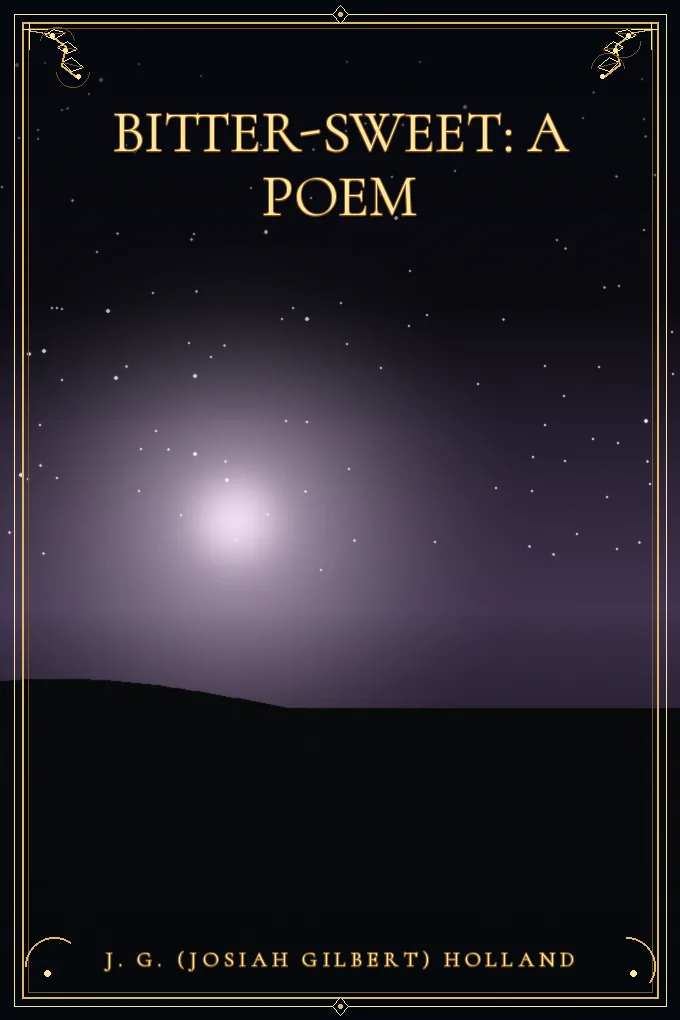 Cover of Bitter-Sweet: A Poem