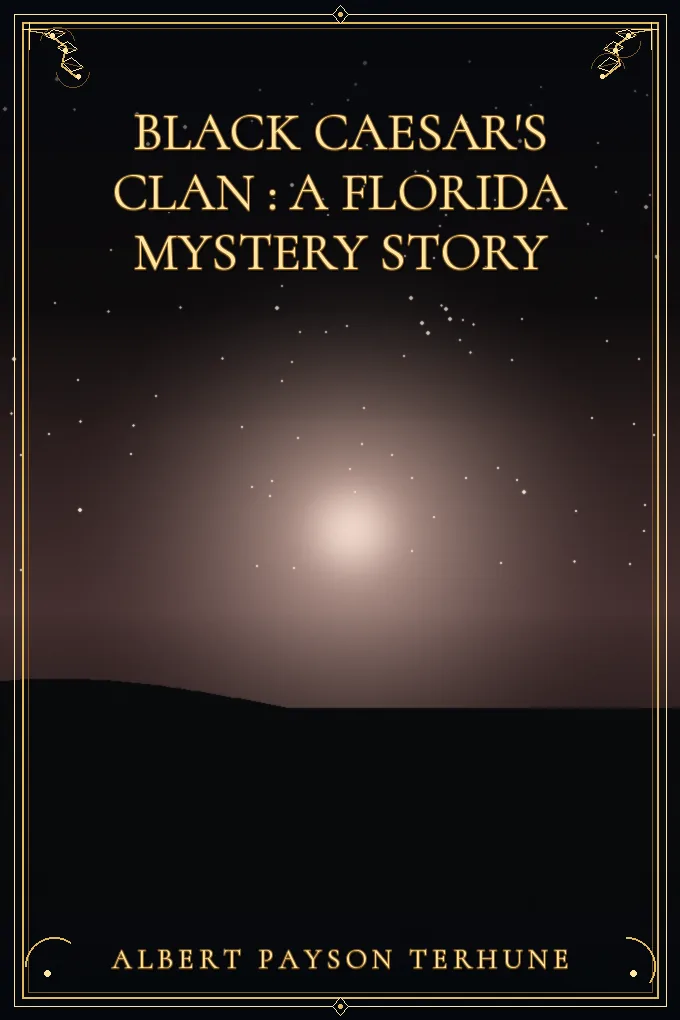 Cover of Black Caesar's Clan : A Florida Mystery Story