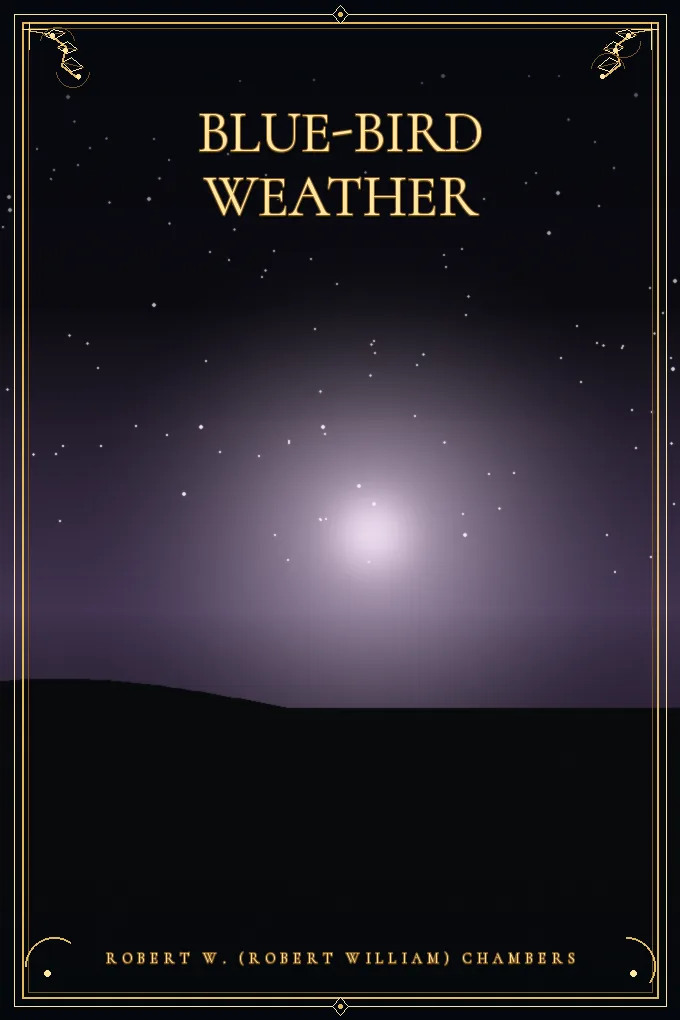 Blue-Bird Weather