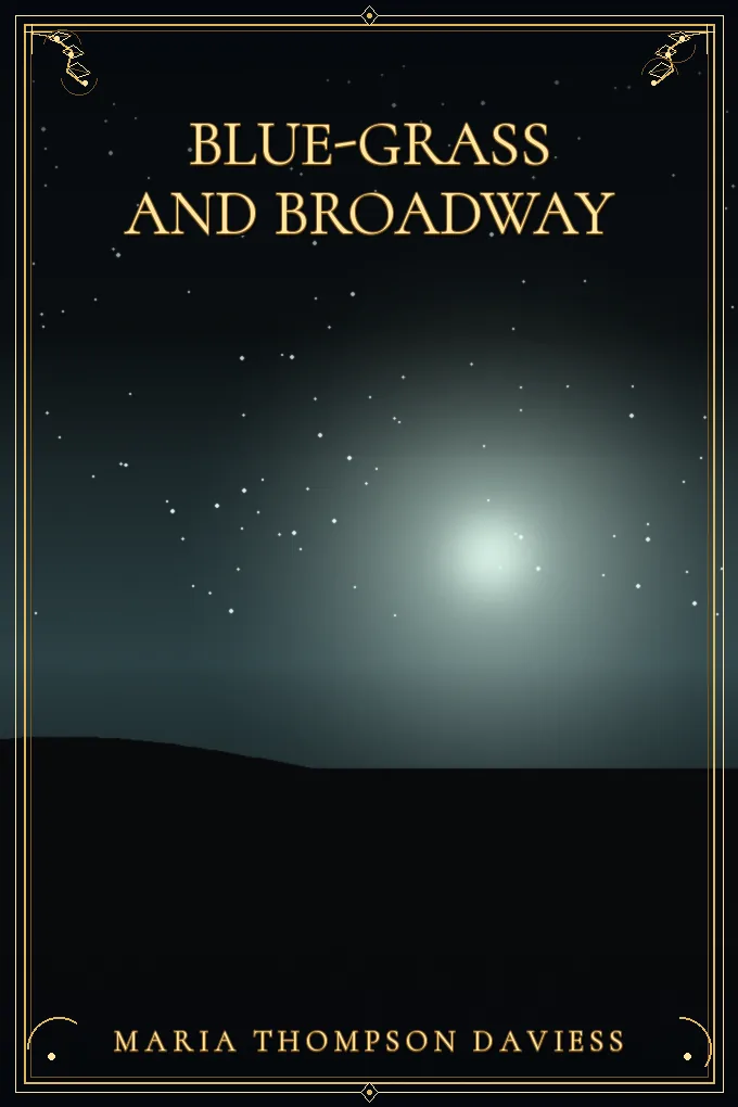 Blue-grass and Broadway