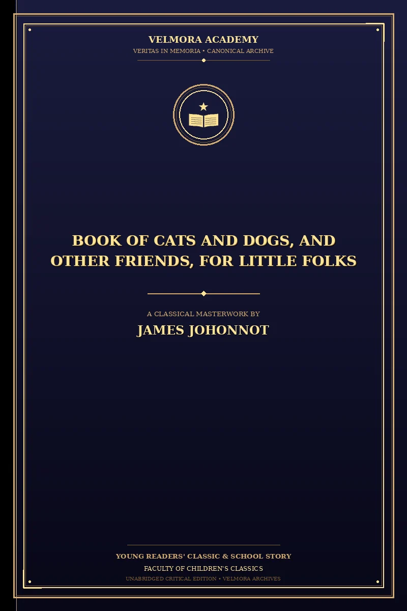 Book of cats and dogs, and other friends, for little folks