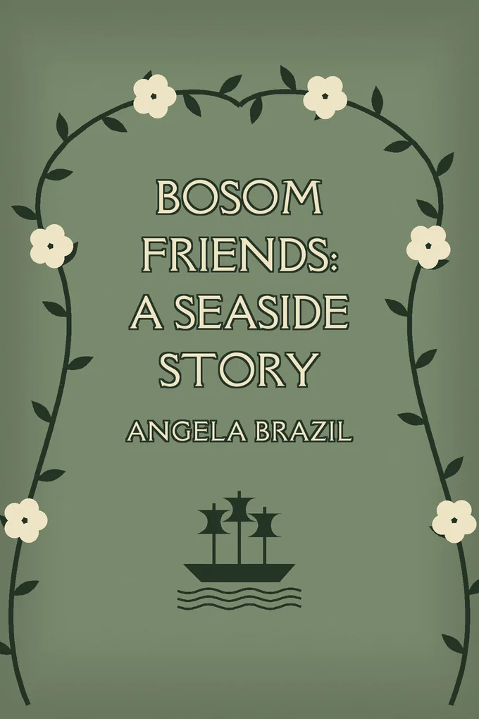 Bosom Friends: A Seaside Story