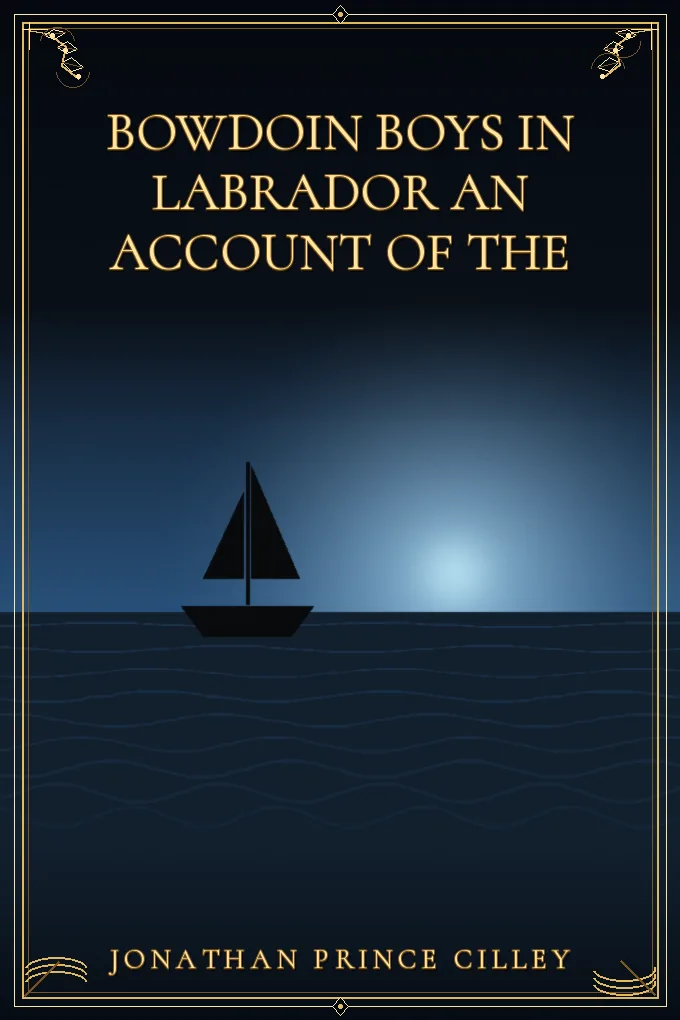Cover of Bowdoin Boys in Labrador An Account of